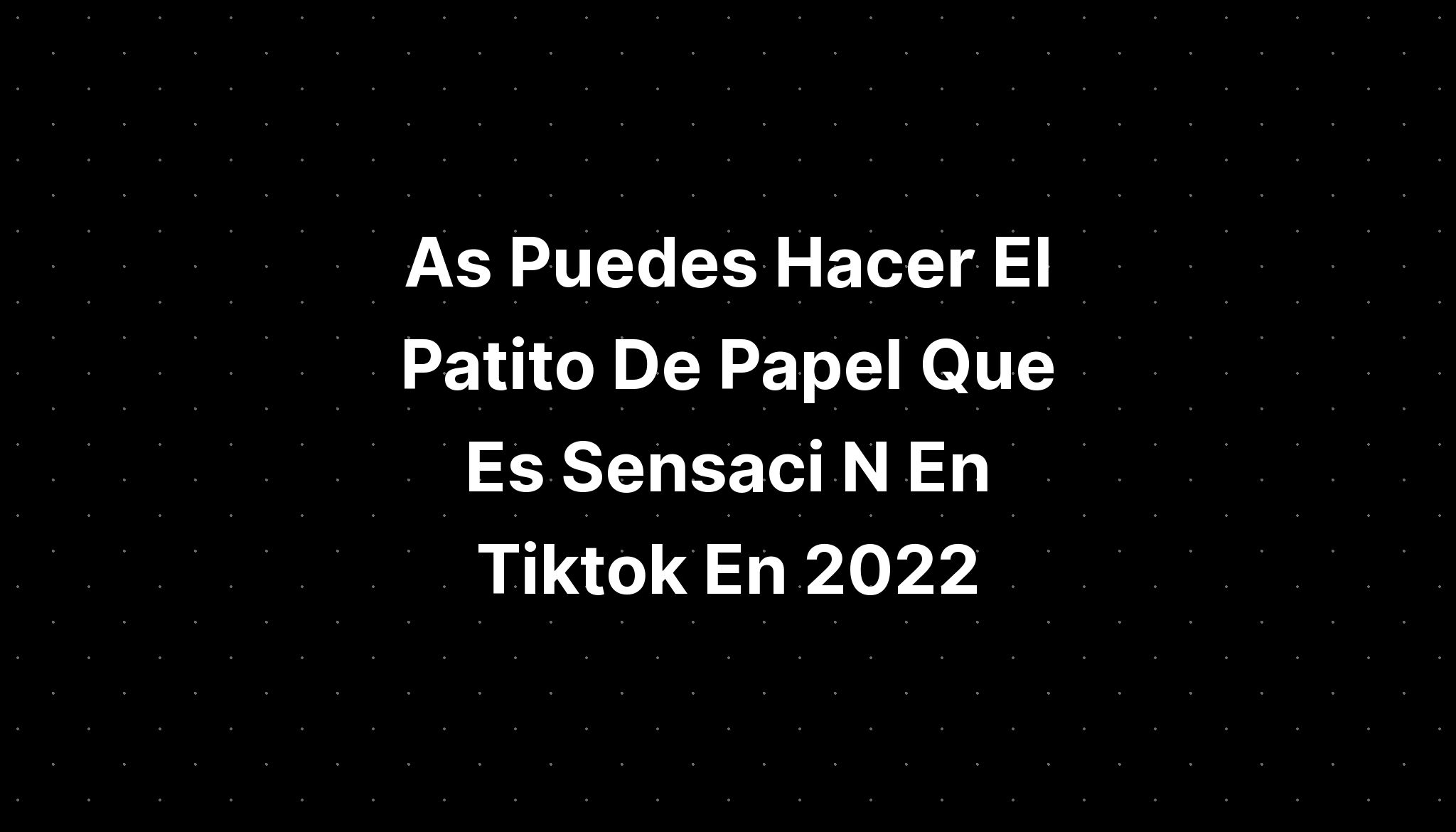 As Puedes Hacer El Patito De Papel Que Es Sensaci N En Tiktok En